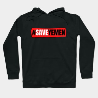 Worst humanitarian crisis in the world #saveyemen Hoodie